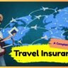 A Complete Guide to Travel Insurance Everything You Need to Know Before You Go